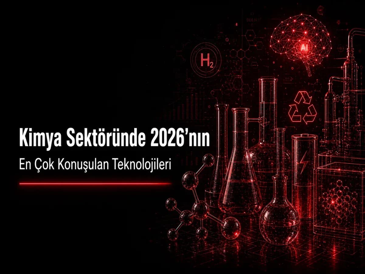 Kimya sektörü 2026 trendleri; yeşil kimya, hidrojen, pil ve karbon yakalama kapak görseli
