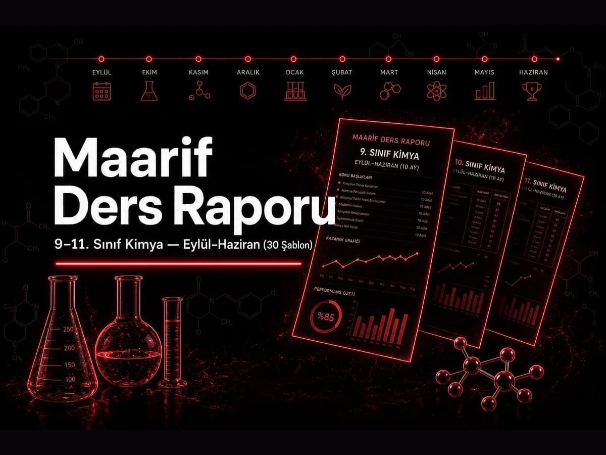 Maarif ders raporu pdf ve word indir — 9–11. sınıf kimya TYMM aylık şablonları